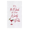 It's 5 O'Clock at the North Pole Christmas Towel