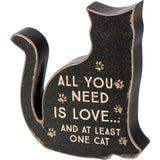 All You Need is Love and at Least One Cat Chunky Sitter 4.75"