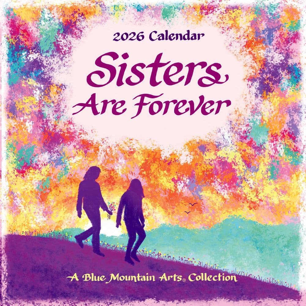 Blue Mountain Arts Sisters Are Forever 2026 Wall Calendar Steve's