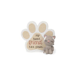 Furry Friends My Best Friend Has Paws Cat Paw Print Plaque 3.5"