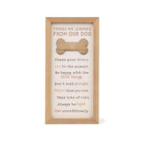 Furry Friends Things We Learned From Our Dog Paw Prints Wood Box Sign 11.75"