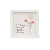 Warm Hugs A Mom Loves You First & Forever Framed Flower Wood Sign 6"