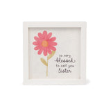 Warm Hugs So Very Blessed to Call You Sister Framed Flower Wood Sign 6"