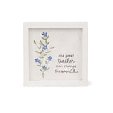 Warm Hugs One Great Teacher Can Change the World Framed Flower Wood Sign 6"