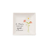 Warm Hugs A Mom Loves You First & Forever Flower Ceramic Trinket Tray 4.25"