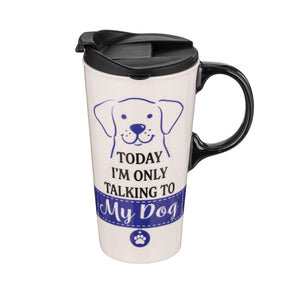 Today I'm Only Talking to My Dog 17 Oz. Travel Cup with Lid and Box