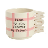 First My Mom Forever Friend Word Handle Mug