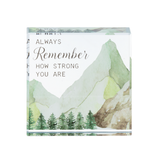 2.5" Glass Sentiment Block Always Remember How Strong You Are