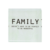 2.5" Glass Sentiment Block Family Doesn't Have to be Perfect to be Wonderful