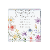 2.5" Glass Sentiment Block Grandchildren are Like Flowers You Never Get Tired of Watching Them Grow