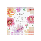 2.5" Glass Sentiment Block I Said a Prayer for You