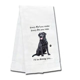 Kitchen Towel Every Bite You Take I'll Be Watching You Chocolae Labrador