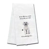 Kitchen Towel Every Bite You Take I'll Be Watching You White Poodle