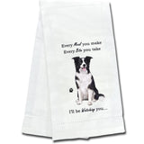 Kitchen Towel Every Bite You Take I'll Be Watching You Border Collie