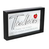 Teachers Make the World A Better Kinder Smarter Place Décor Sign 10"