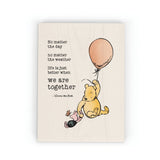 Winnie the Pooh We are Together No Matter the Day 5.5"x7" Word Block