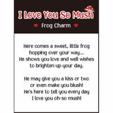 I Love You So Mush Frog on Mushrrom Charm Token