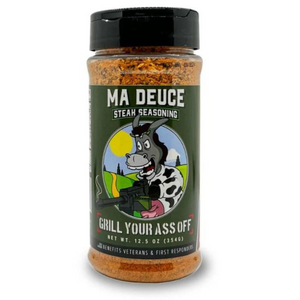 Grill Your Ass Off Ma Deuce Steak Seasoning Spice