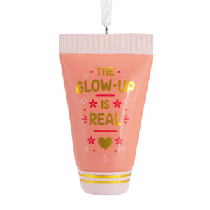 Hallmark The Glow-Up Is Real Hallmark Ornament