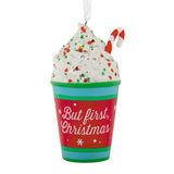Hallmark But First Christmas Coffee Hallmark Ornament