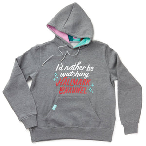 Hallmark Channel Rather Be Watching Sweatshirt Hoodie