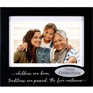 Children Are Born, Traditions Are Passed, The Love Continues Three Generations Picture Frame with Metal Attachment Holds 4"x6" Horizontal Photo