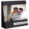 Me & My Dad Wedge Picture Frame with Sentiment Holds 4"x6" Photo