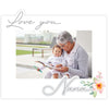 Love You Nana Picture Frame with Raised Lettering Holds 4"x6" Horizontal Photo