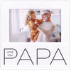 Love You Papa White Picture Frame with Layered Sentiment Holds 4"x6" Horizontal Photo
