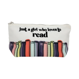 Just a Girl Who Loves to Read Zippered Pouch