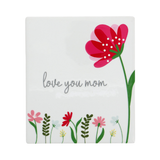 Love You Mom 5.5" Ceramic Floral Plaque with Easel Back