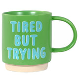 Hallmark Tired But Trying Bright Green Mug, 16 oz.
