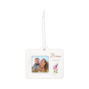 Mom I Love You Floral Ceramic Frame Ornament