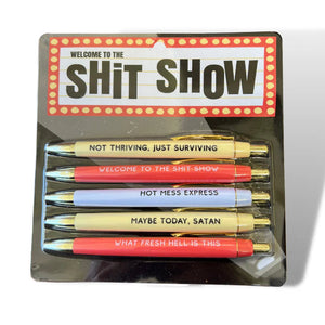 Set of 5 Shit Show Pens