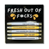 Set of 5 Fresh out of Fucks Pens