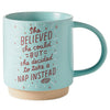 Hallmark She Believed She Could Funny Mug, 16 oz.