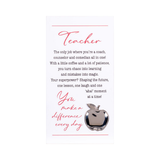 Teacher You Make A Difference Everyday Sentiment Plaque with Easel Back 8.25"x4.25"