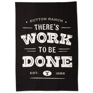Hallmark Yellowstone There's Work to Be Done Tea Towel, 18x26
