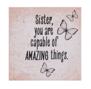 Sister Capable of Amazing Things Mini Block Sign 2.5"
