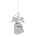 Mom You are My Angel on Earth Angel Among Us Metal Ornament 3"