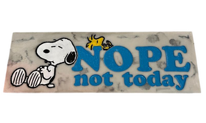 Snoopy Desk Sign Nope Not Today
