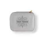 Personalized Travel Jewelry Box in Silver with Debossed Title and Message True friend - kind people are my kinda people