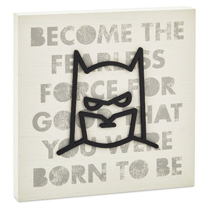 Hallmark DC Comics™ Batman™ Fearless Force Wood Quote Sign