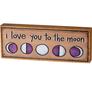 Moon Phases Block Sign I Love You To the Moon