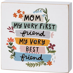 Colorful Block Sign Mom First Friend Very Best Friend