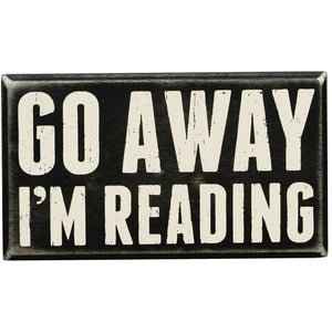 Box Sign - Go Away I'm Reading