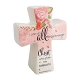 Philippians 4:13 I Can Do All Things Through Christ Who Gives Me Strength Standing Porcelain Cross