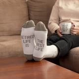 Retired Life Is The Best Life Socks