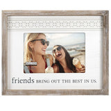 Malden Friends Bring Out the Best in Us Rustic Border 4"x6" Photo Frame