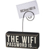 Box Sign The Wifi Password Is…